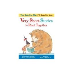 Little, Brown Books for Young Readers You Read To Me, I'll Read To You: Very Short Stories To Read Together