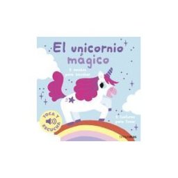 Timun Mas Infantil El Unicornio Mágico. Toca Y Escucha