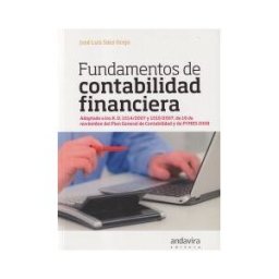Andavira Editora Fundamentos De Contabilidad Financiera. Adaptado A Los R.d. 1514/2007 Y 1515/2007 De 16 De Nov. Pgc Y De Pymes 2008