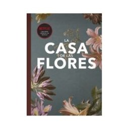 Libros Cúpula Fanbook La Casa De Las Flores