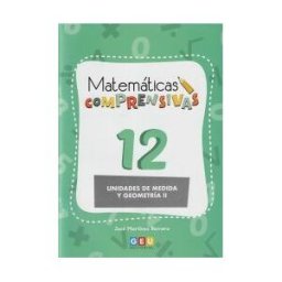 Geu Matematicas Comprensivas 12 Unidades Medida Y Geometria 2
