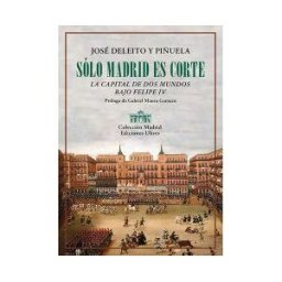 Ediciones Ulises Sólo Madrid Es Corte
