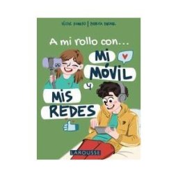 Larousse A Mi Rollo Con Mi Móvil Y Mis Redes