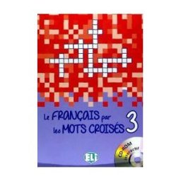 ELI, S.R.L. EUROPEAN LANGUAGE INSTI Le Francais Par Les Mots Croises 3