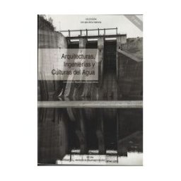 CICEES Arquitecturas Ingenierias Y Culturas Del Agua