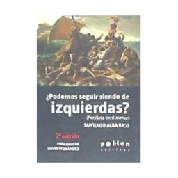 Pollen Edicions (El Tinter SAL) podemos Seguir Siendo De Izquierdas?