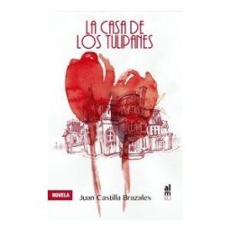 EDICIONES ALMED La Casa De Los Tulipanes