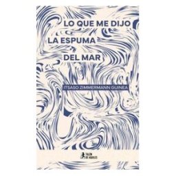 Talón de Aquiles Lo Que Me Dijo La Espuma Del Mar