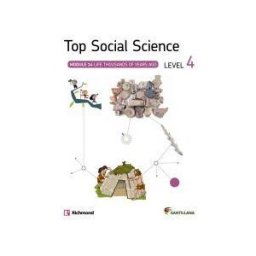 Santillana Educación, S.L. Top Social Science: Level 4. Module 14: Life Thousands Of Years Ago