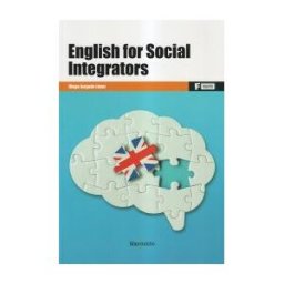 Marcombo *english For Social Integrators: Inglés Para Técnico Superior En Integración Social