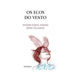 Kalandraka Editora Os Ecos Do Vento