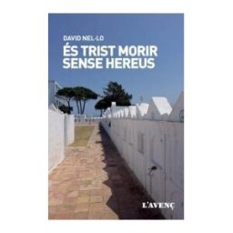 L'AVEN, S.L. és Trist Morir Sense Hereus