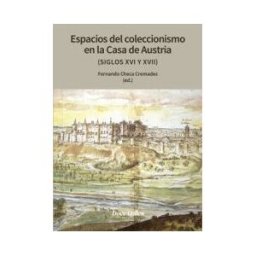 Doce Calles Espacios De Coleccionismo En La Casa De Los Austrias