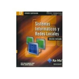 Ra-Ma S.A. Editorial y Publicaciones Sistemas Informáticos Y Redes Locales (grado Superior)