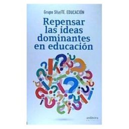 Andavira Editora Repensar Las Ideas Dominantes En Educación