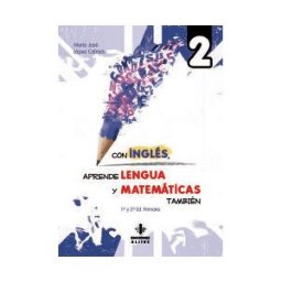 Ediciones Aljibe, S.L. Con Inglés, Aprende Lengua Y Matemáticas También 2