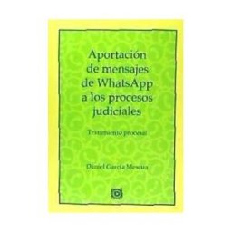 Editorial Comares Aportación De Mensajes De Whatsapp A Los Procesos Judiciales