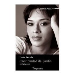 Valparaíso Ediciones Continuidad Del Jardín : Antología Personal