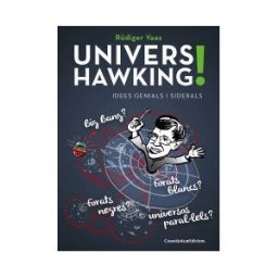 Cossetnia Edicions Univers Hawking!: Idees Genials I Siderals