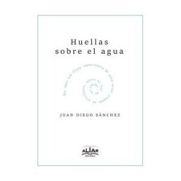 Aliar 2015 Ediciones, S.L. Huellas Sobre El Agua
