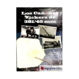 Galland Books S.L.N.E. Cañones Vickers De 381/45