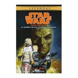 Planeta Cómic Star Wars Las Guerras De Los Cazarrecompensas N 2/3 Nave Esclava (novela)