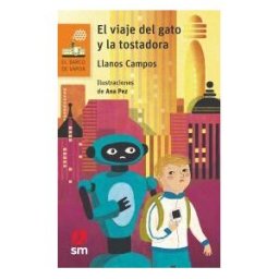 Ediciones SM El Viaje Del Gato Y La Tostadora