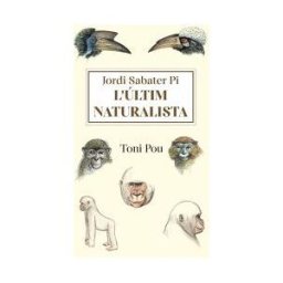 Ajuntament de Barcelona Lúltim Naturalista: Jordi Sabater Pi