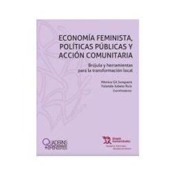 Editorial Tirant Lo Blanch Economía Feminista, Políticas Públicas Y Acción Comunitaria. Brújula Y Herramientas Para La Transformación