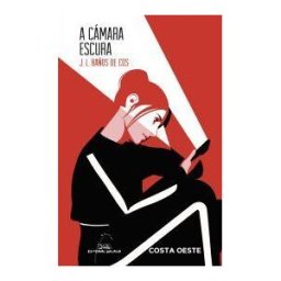 Editorial Galaxia, S.A. A Cámara Escura