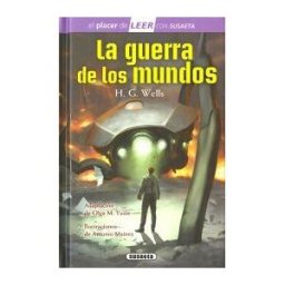 Susaeta Ediciones El Placer De Leer Con Susaeta - Nivel 4. La Guerra De Los Mundos