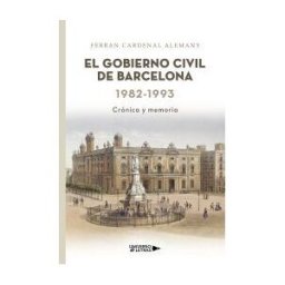 Universo de Letras El Gobierno Civil De Barcelona 1982-1993