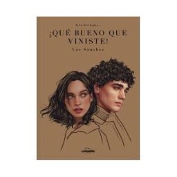Lunwerg Editores Te Lo Diré Bajito... qué Bueno Que Viniste!