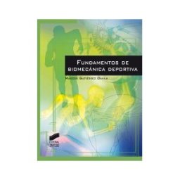 Editorial Síntesis, S.A. Fundamentos De Biomecánica Deportiva