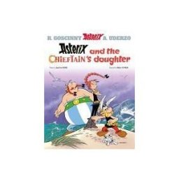 Orion Children's Books Asterix: Asterix And The Chieftain's Daughter
