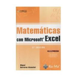 Ra-Ma Editorial Matemáticas Con Microsoft Excel. 2 Edición