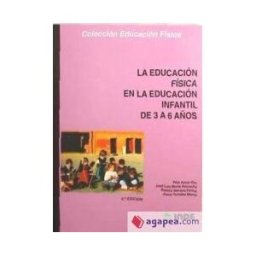 Editorial INDE La Educación Física En La Educación Infantil De 3 A 6 Años