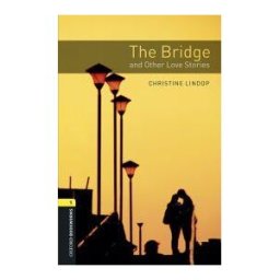 Oxford University Press España, S.A. Oxford Bookworms 1. The Bridge And Other Love Stories Mp3 Pack