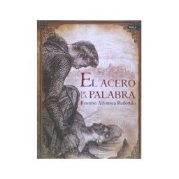 Ediciones Dauro S.L. El Acero De La Palabra