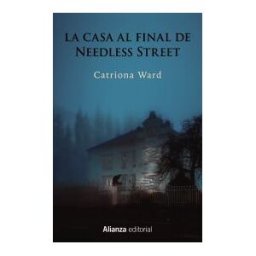 Alianza Editorial La Casa Al Final De Needless Street