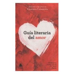 ATICO DE LOS LIBROS Guía Literaria Del Amor
