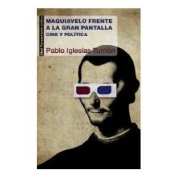 Ediciones Akal Maquiavelo Frente A La Gran Pantalla