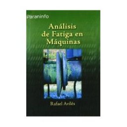 Ediciones Paraninfo, S.A Análisis De Fatiga En Máquinas