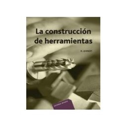 Editorial Reverté La Construcción De Herramientas