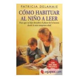 Ediciones Medici, S.L. Como Habituar Al Niño A Leer
