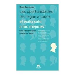 Alienta Editorial Las Oportunidades Les Llegan A Todos, El éxito Sólo A Los Mejores