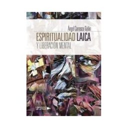 Universo de Letras Espiritualidad Laica Y Liberación Mental