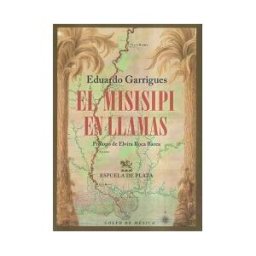 Ediciones Espuela de Plata El Misisipi En Llamas