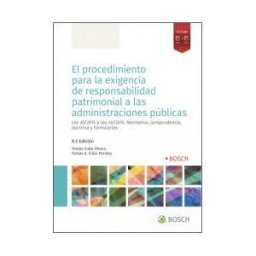 Bosch El Procedimiento Para La Exigencia De Responsabilidad Patrimonial A Las Administraciones Públicas (8. Edición)