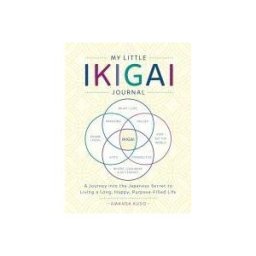 CASTLE POINT My Little Ikigai Journal: A Journey Into The Japanese Secret To Living A Long, Happy, Purpose-filled Life